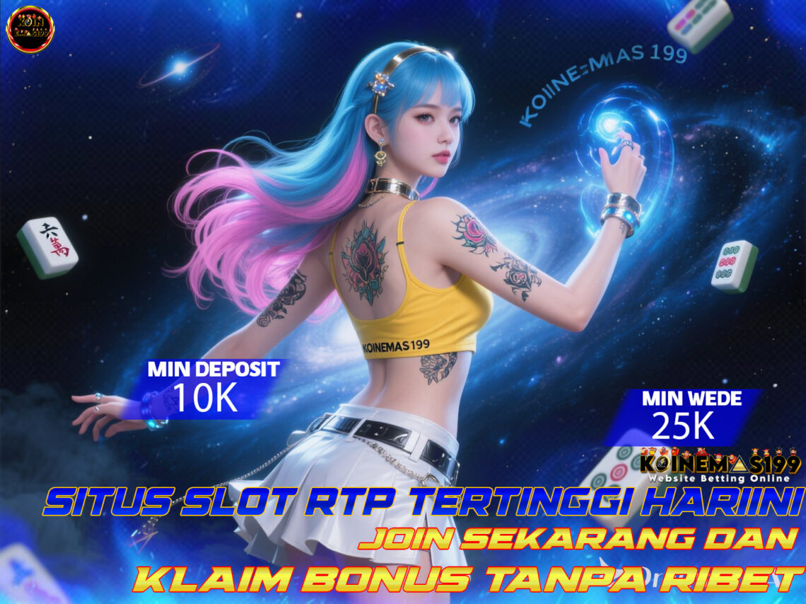KOINEMAS199 Situs RTP Tertinggi Resmi Aman Terpercaya