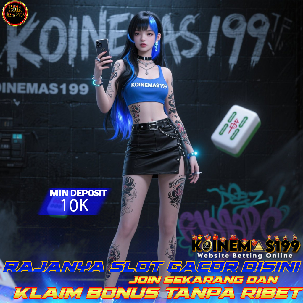 KOINEMAS199 Situs Slot Maxwin, RTP Tinggi Gacor